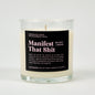 Manifest That Shit Glass Candle