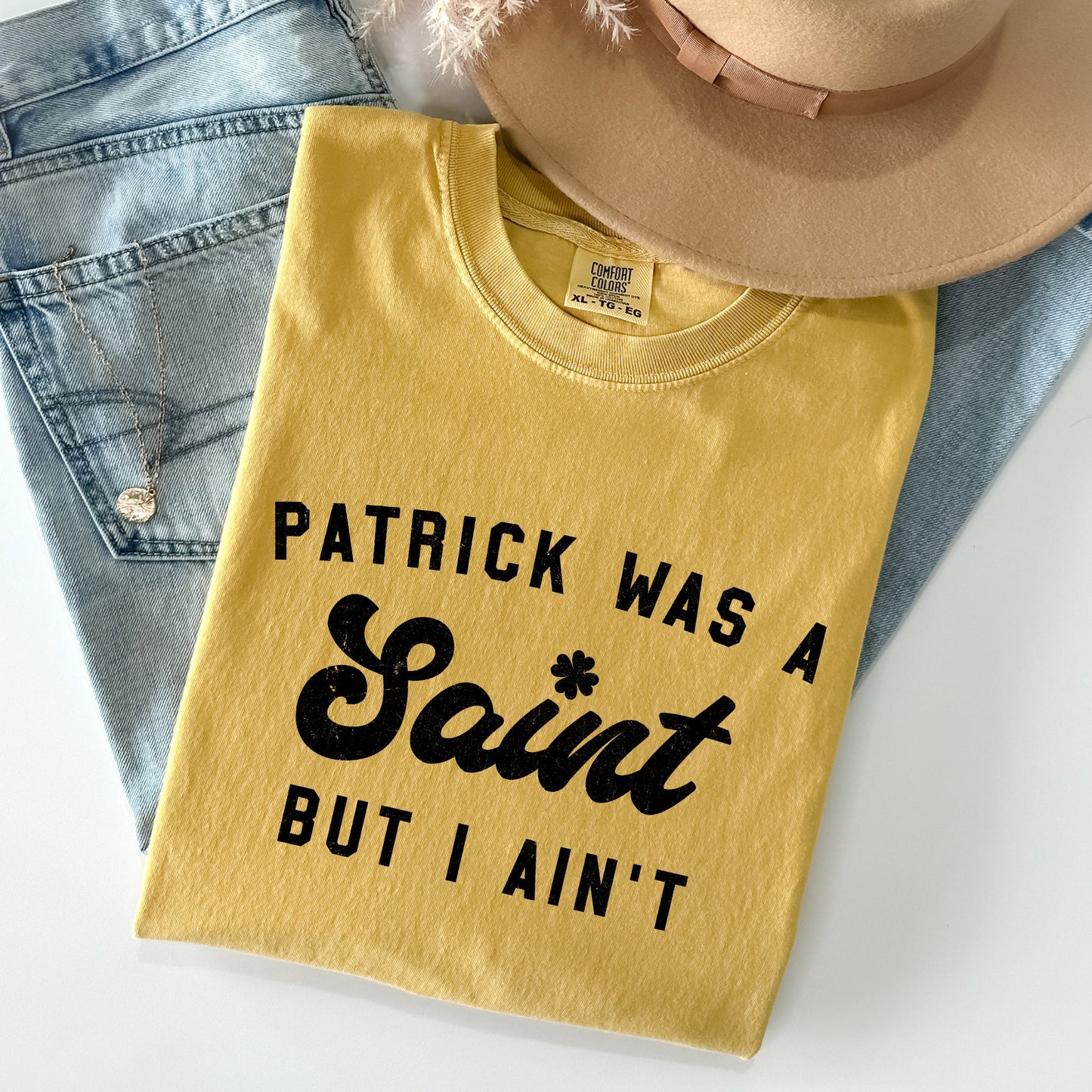 Patrick Was A Saint, Naughty, Funny, St Patrick's Day Comfort Colors Tshirt