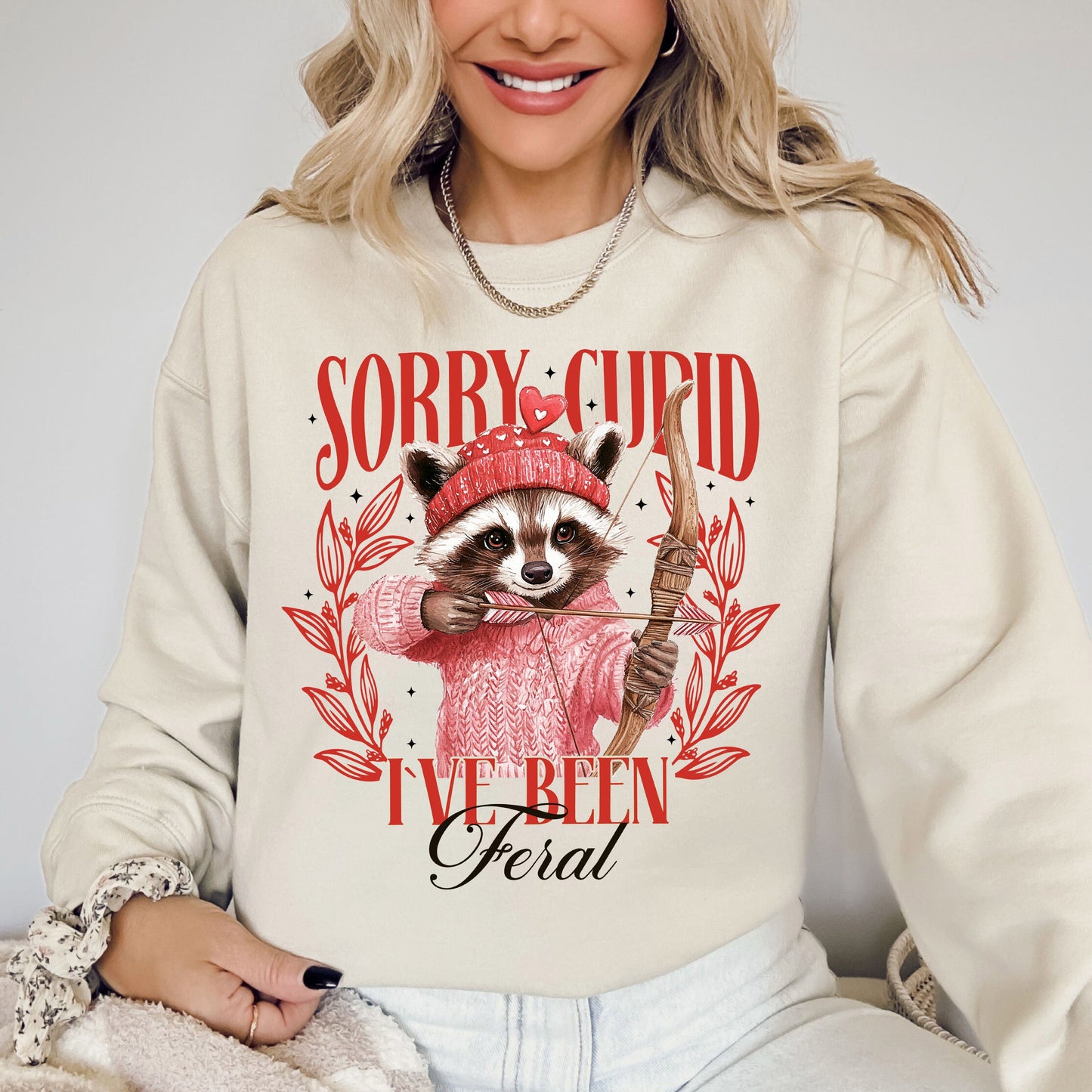 Sorry Cupid, Racoon, Feral, Valentine's Day, Love Sweatshirt