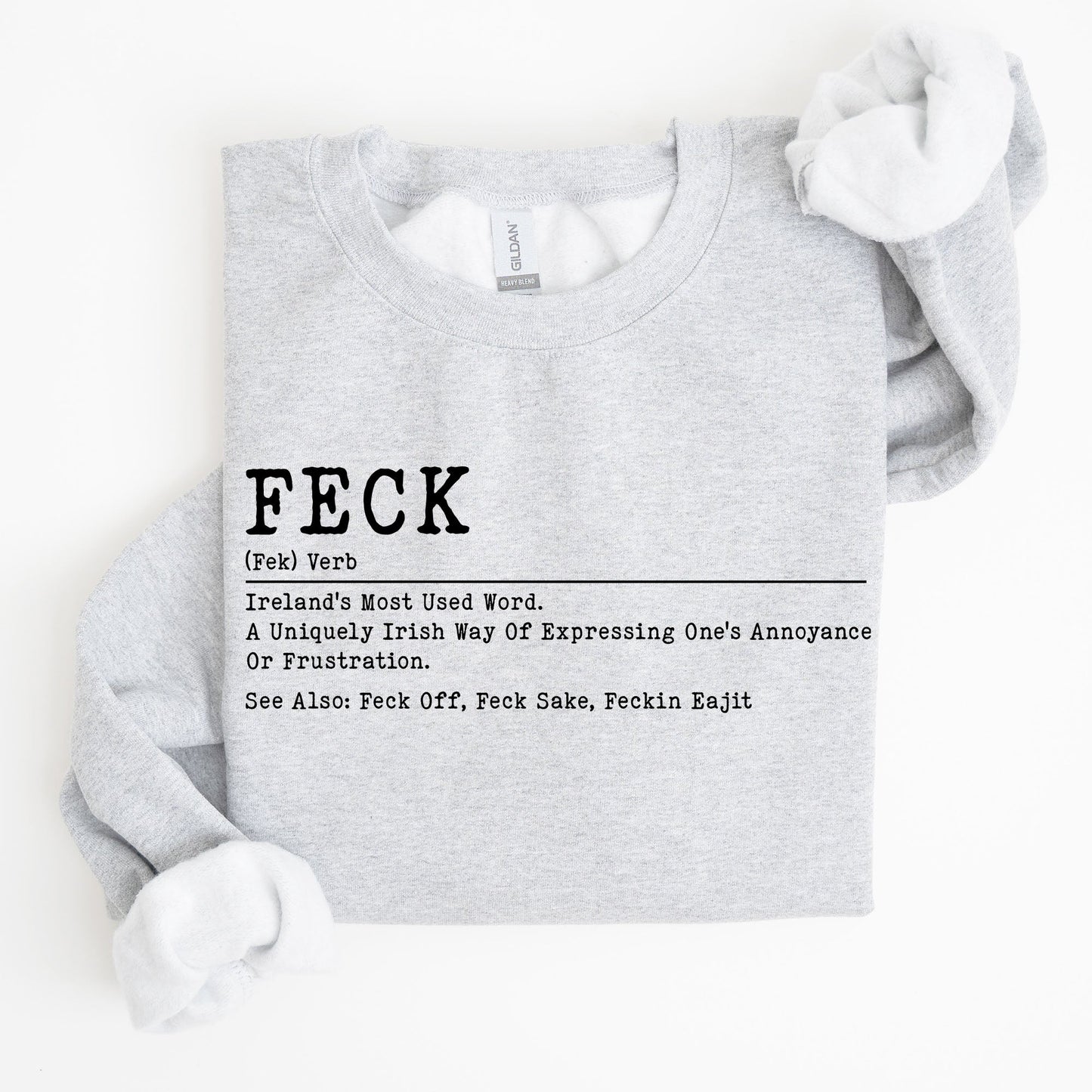 Feck Definition, Funny, Irish, Lucky, St. Paddy's Day, Clover, Shamrock, Lucky Charm, St Patrick's Day Sweatshirt