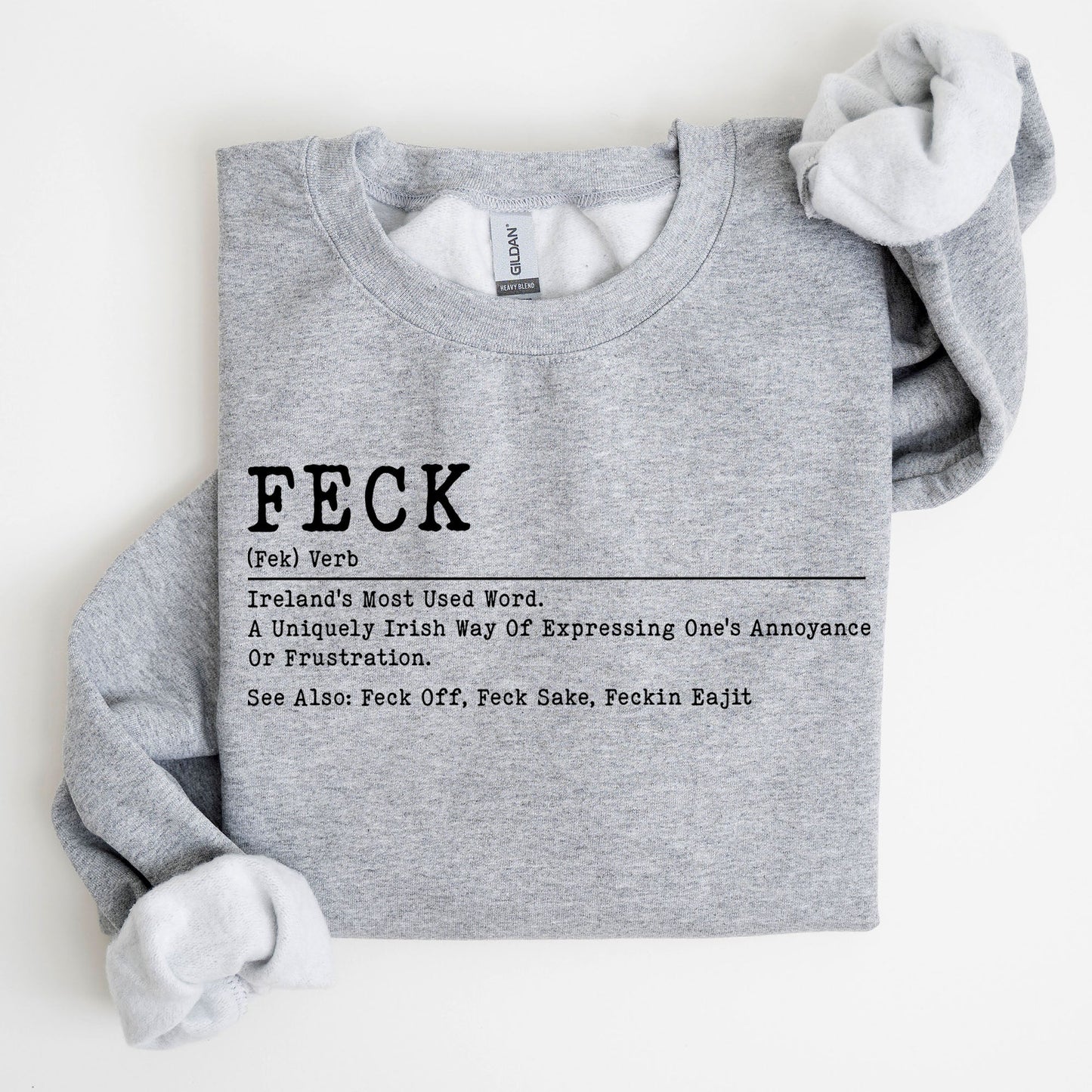 Feck Definition, Funny, Irish, Lucky, St. Paddy's Day, Clover, Shamrock, Lucky Charm, St Patrick's Day Sweatshirt