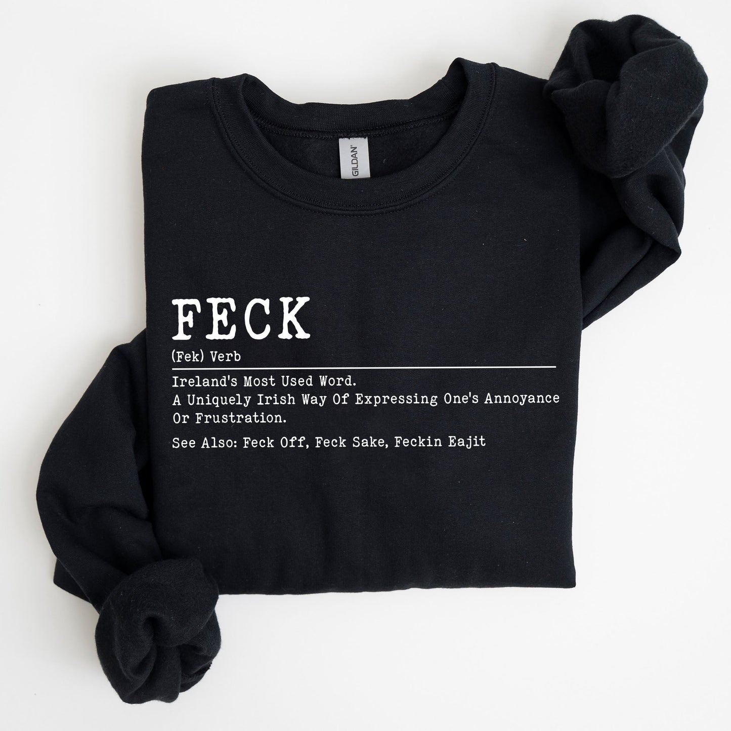 Feck Definition, Funny, Irish, Lucky, St. Paddy's Day, Clover, Shamrock, Lucky Charm, St Patrick's Day Sweatshirt