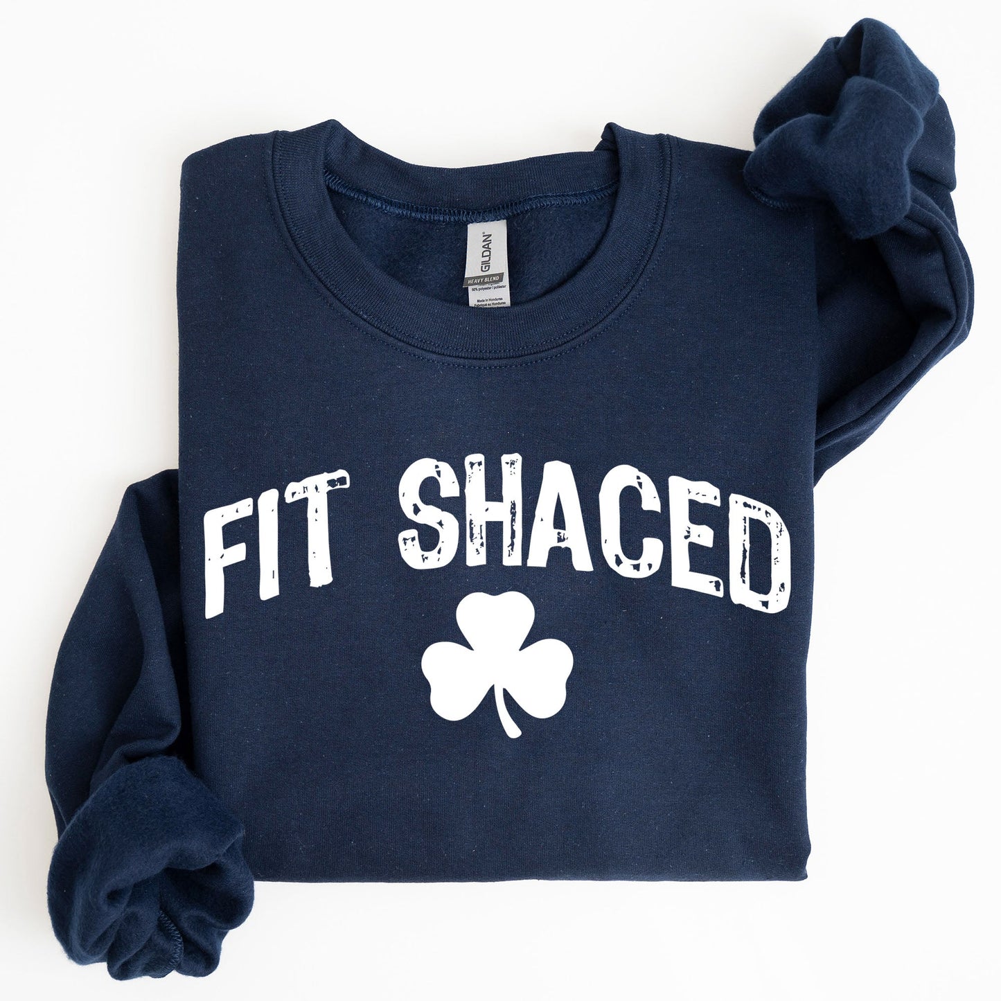 Fit Shaced, Funny, Irish, Lucky, St. Paddy's Day, Clover, Shamrock, Lucky Charm, St Patrick's Day Sweatshirt