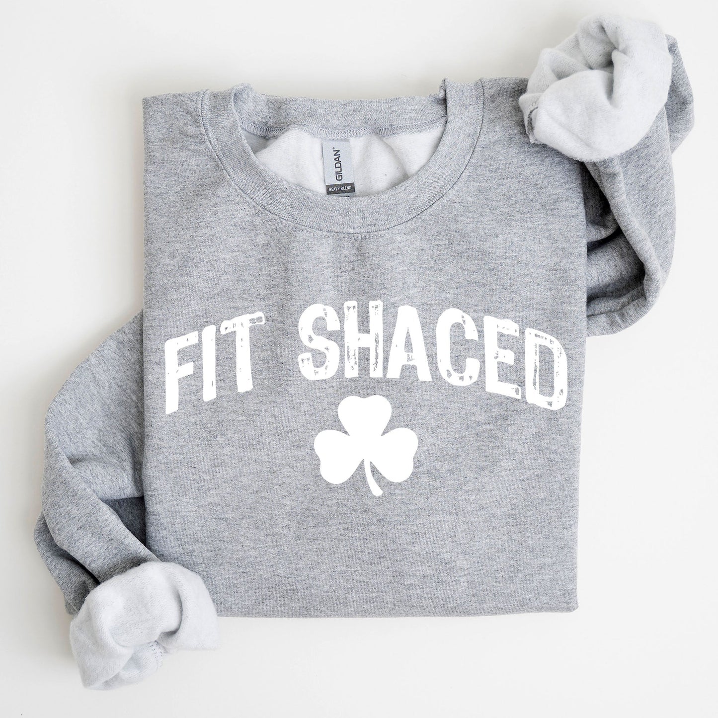 Fit Shaced, Funny, Irish, Lucky, St. Paddy's Day, Clover, Shamrock, Lucky Charm, St Patrick's Day Sweatshirt