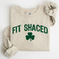 Fit Shaced, Funny, Irish, Lucky, St. Paddy's Day, Clover, Shamrock, Lucky Charm, St Patrick's Day Sweatshirt