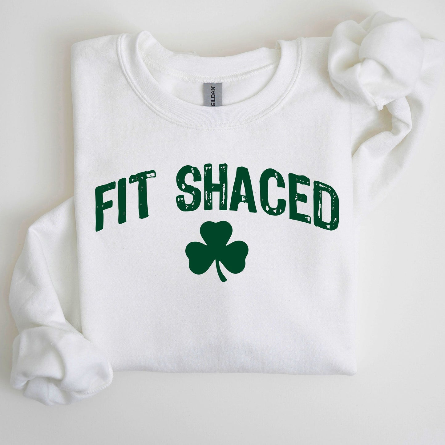 Fit Shaced, Funny, Irish, Lucky, St. Paddy's Day, Clover, Shamrock, Lucky Charm, St Patrick's Day Sweatshirt