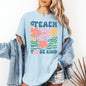 Teach Them To Be Kind, Teacher, Boho, Floral, Back to School, First Day of School, Cute, Teacher Appreciation, Coquette, Comfort Colors T-Shirt