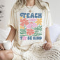 Teach Them To Be Kind, Teacher, Boho, Floral, Back to School, First Day of School, Cute, Teacher Appreciation, Coquette, Comfort Colors T-Shirt