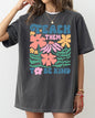 Teach Them To Be Kind, Teacher, Boho, Floral, Back to School, First Day of School, Cute, Teacher Appreciation, Coquette, Comfort Colors T-Shirt