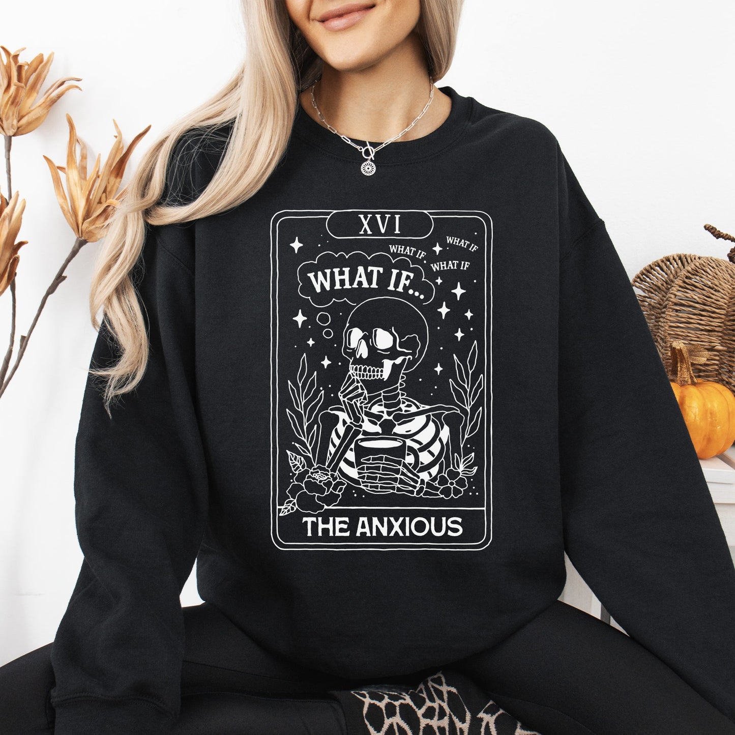 What If, The Anxious, Skeleton, Funny, Tarot Card, Ghost, Halloween, Western, Vintage, Pumpkin, Retro, Spooky, Costume, Fall, Graphic Sweatshirt