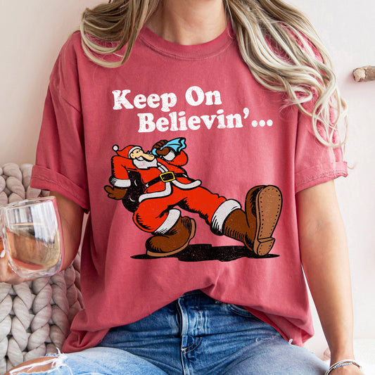 Keep On Believin', Santa, Trucking, Retro, Christmas, Comfort Colors, Tshirt