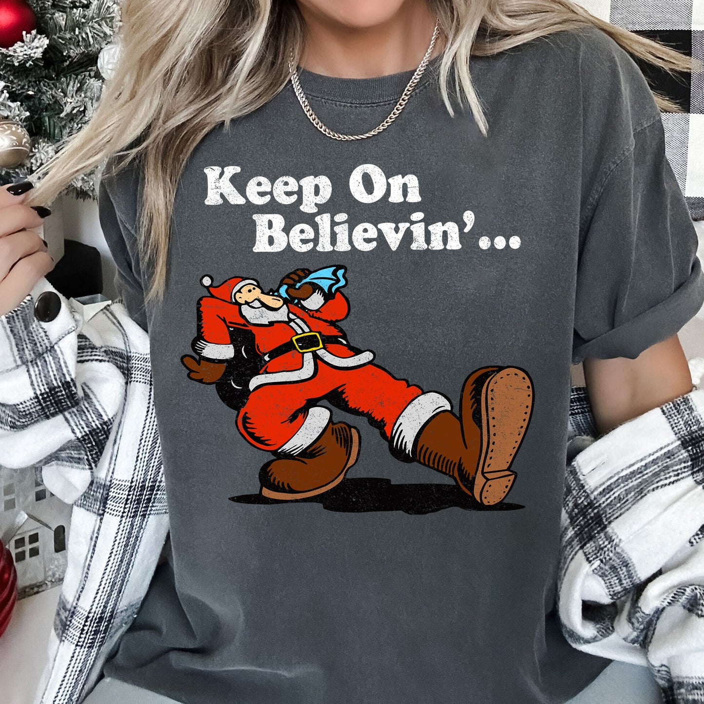 Keep On Believin', Santa, Trucking, Retro, Christmas, Comfort Colors, Tshirt