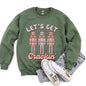 Let's Get Cracking, Nutcracker, Christmas Sweatshirt