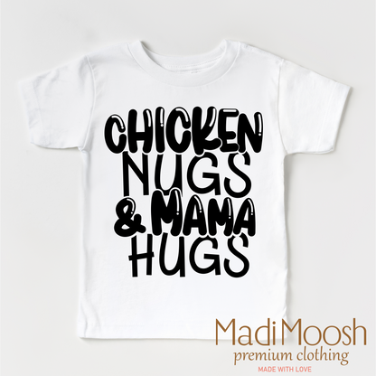 Chicken Nugs And Mama Hugs Shirt - Cute Kids Tee