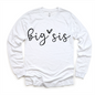 Big Sis Sister Siblings Family Shirt - Sister Tee