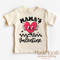 Mama's Valentine Shirt - Valentine Tee