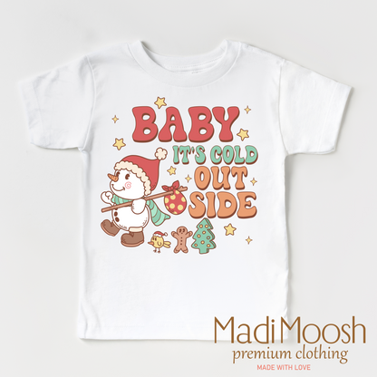 Baby It's Cold Outside Christmas Shirt