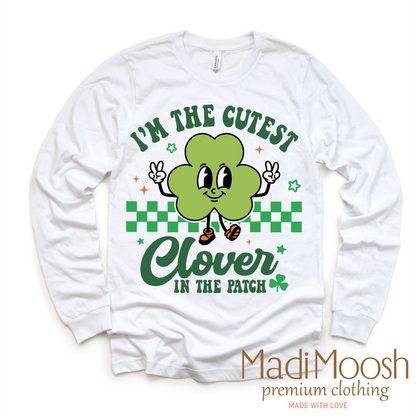 I'm The Cutest Clover In The Patch St. Patrick's Day Shirt - Kids St. Patrick's Day Tee