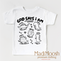 God Says I Am Dinosaur Shirt - Christian Shirt