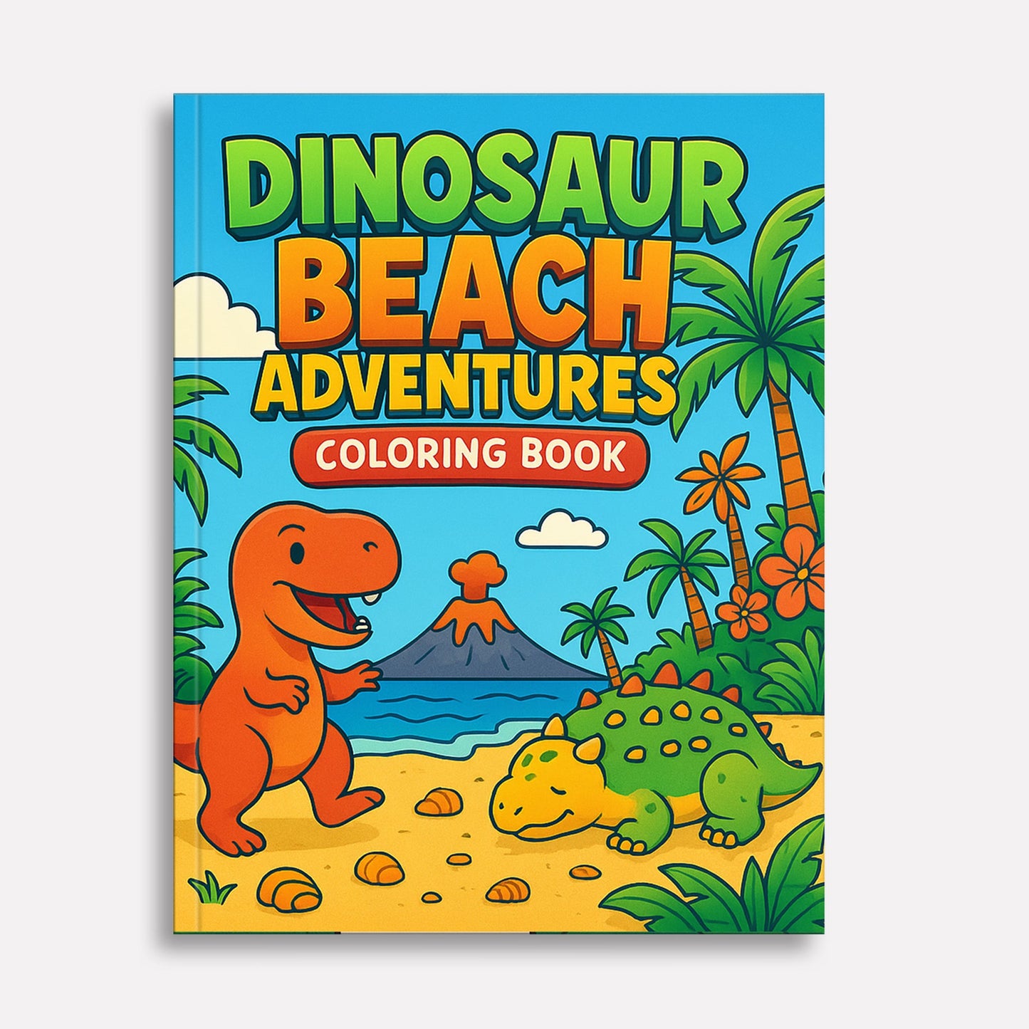 Dinosaur Beach Adventures – Dinosaur Coloring Pages – 48 Pages – Fun, Tropical, Prehistoric Playtime – For Kids
