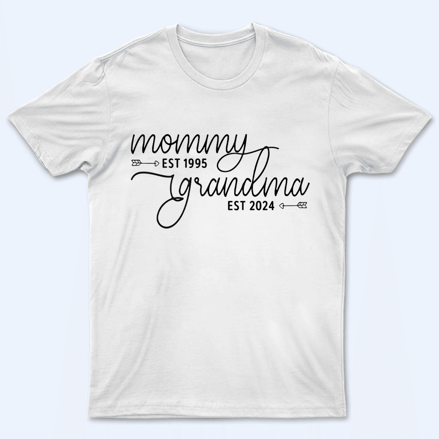 Mom Est Grandma Est - Personalized Custom T Shirt - Gift for Grandma/Nana/Mimi, Mom, Wife, Grandparent