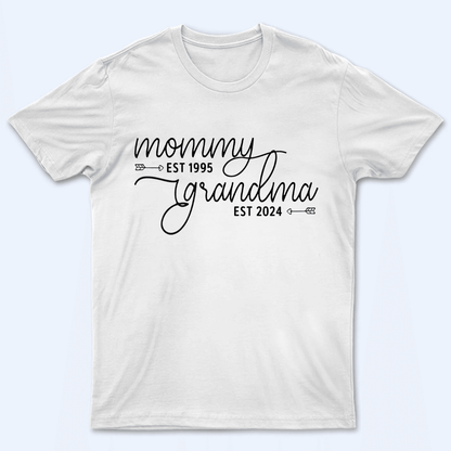 Mom Est Grandma Est - Personalized Custom T Shirt - Gift for Grandma/Nana/Mimi, Mom, Wife, Grandparent