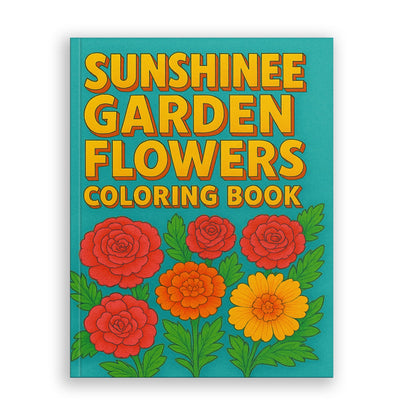 Sunshine Garden Flowers Coloring Pages – 48 Cheerful Floral Designs