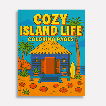 Cozy Island Life Coloring Pages – 48 Pages – Chill, Peaceful, Tropical Moments – For Adults