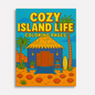Cozy Island Life Coloring Pages – 48 Pages – Chill, Peaceful, Tropical Moments – For Adults