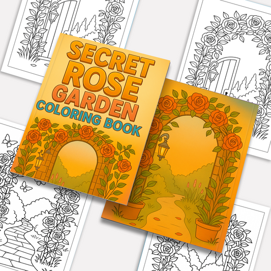 Secret Rose Garden – Flower Coloring Pages – 48 Pages – Whimsical, Romantic, Hidden Nature Paths – For Adults
