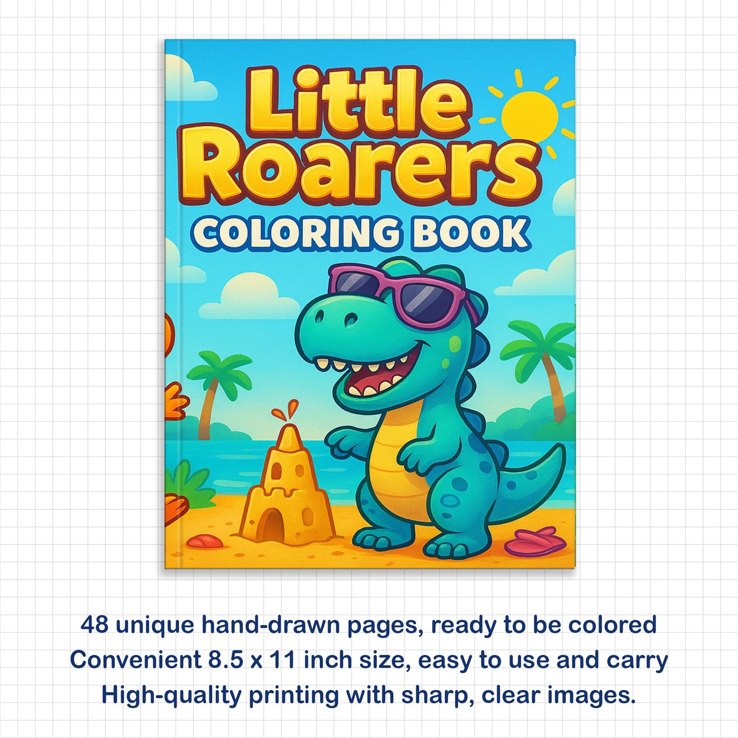 Little Roarers Coloring Pages – 48 Adorable Dinosaurs with Big Attitude – For Kids