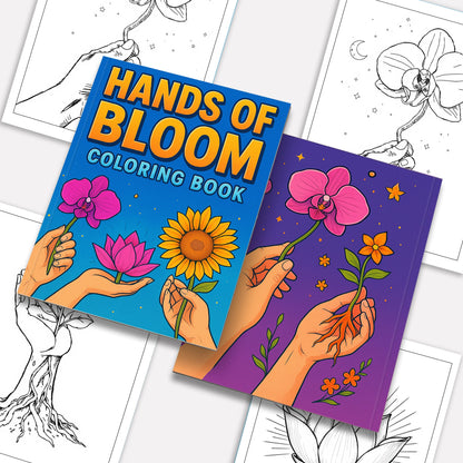 Hands of Bloom – Coloring Pages – 48 Symbolic Floral & Hand Illustrations – For Kids And Adults