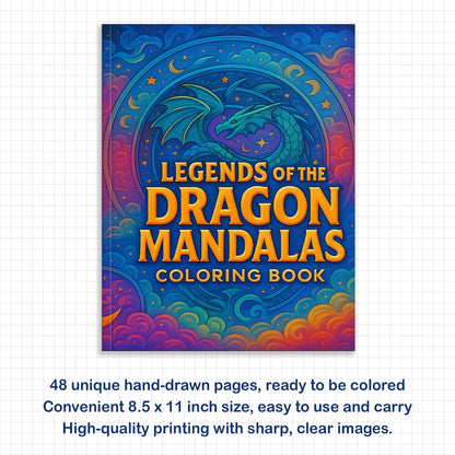 Legends of the Dragon Mandalas Coloring Pages – 48 Pages – Mythical, Fiery, Eastern-Inspired Designs – For Adults