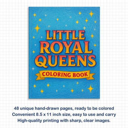 Little Royal Queens Coloring Pages – 48 Pages – Cute, Confident, Black Girl Magic – For Kids