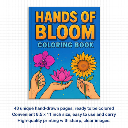 Hands of Bloom – Coloring Pages – 48 Symbolic Floral & Hand Illustrations – For Kids And Adults