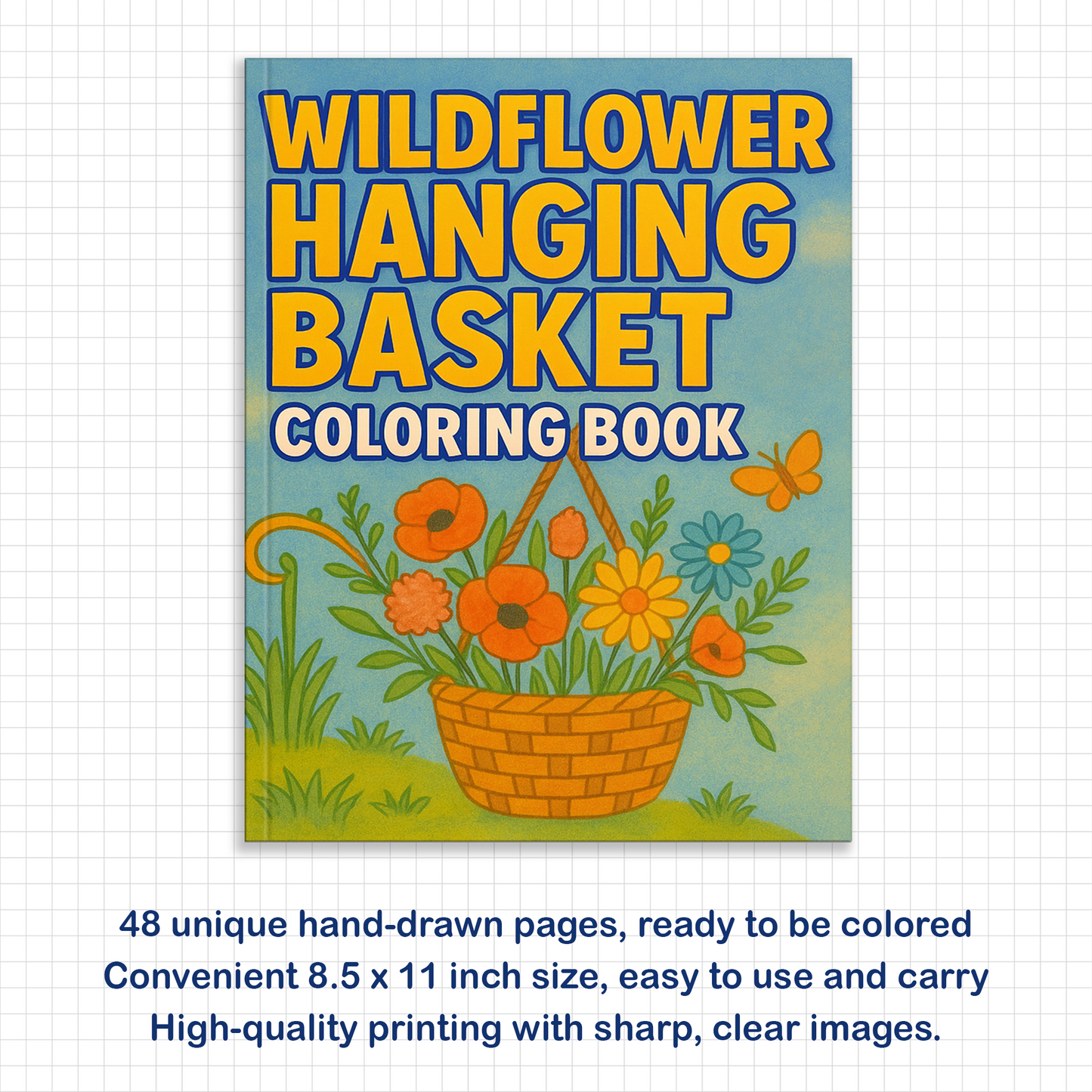 Wildflower Hanging Basket – Flower Coloring Pages – 48 Pages – Gentle, Rustic, Garden-Inspired Beauty – For Adults