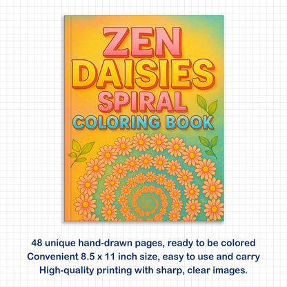 Zen Daisies Spiral – Flower Coloring Pages – 48 Pages – Meditative, Botanical, Mindful Patterns – For Adults