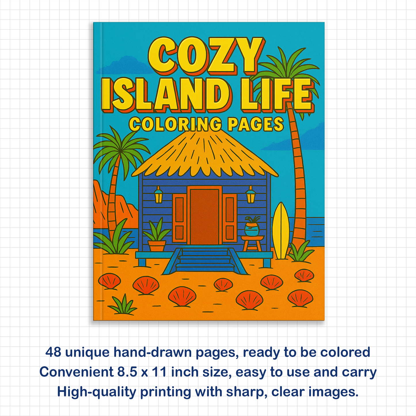 Cozy Island Life Coloring Pages – 48 Pages – Chill, Peaceful, Tropical Moments – For Adults