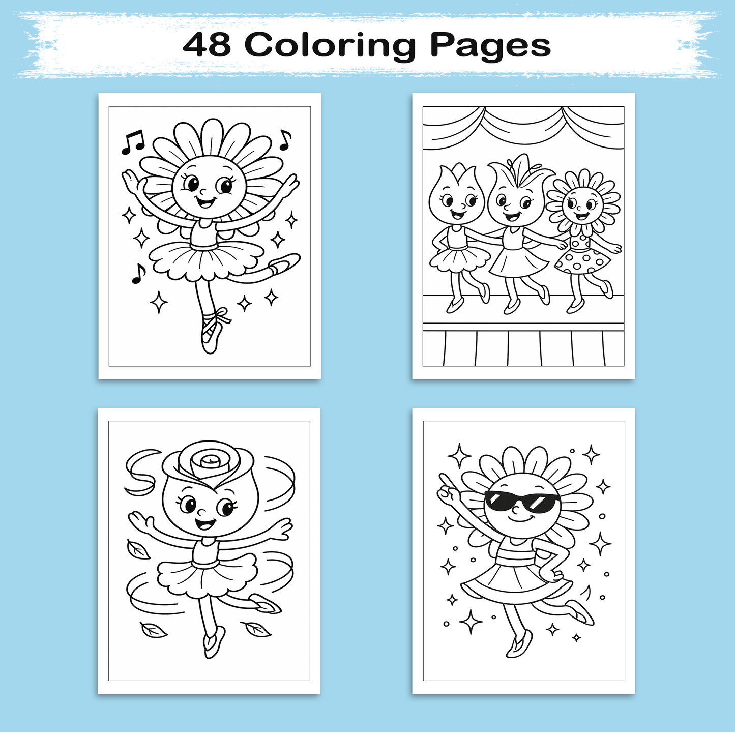 Dancing Flower Friends–  Flower Coloring Pages –  48 Pages - Cute, Whimsical, Ballerina Blooms – For Kids