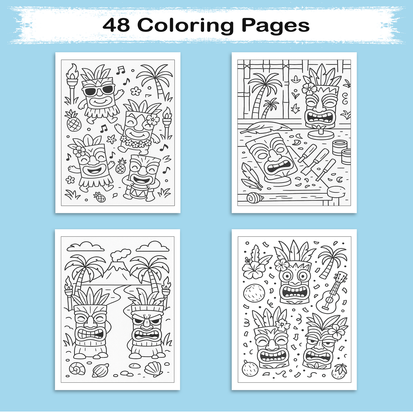 Tiki Party Vibes Coloring Pages – 48 Pages – Fun, Playful, Luau Adventures – For Kids