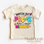 Watch Out Pre-K Here I Come Shirt - Back To School Shirt