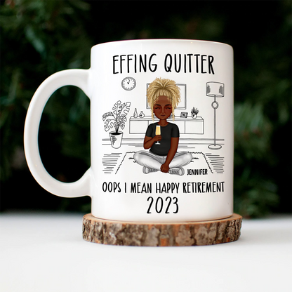 Retirement Quitter Happy Retirement - Personalized Custom Mug - Retirement Gift For Colleagues, Mom, Dad, Grandparent
