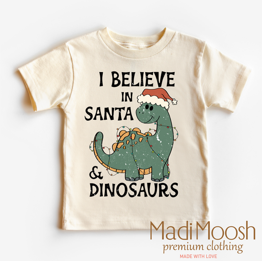 I Believe In Santa And Dinosaurs Christmas Shirt - Christmas Shirt