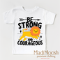 Be Strong And Courageous Christian Lion Shirt - Kids Christian Tee