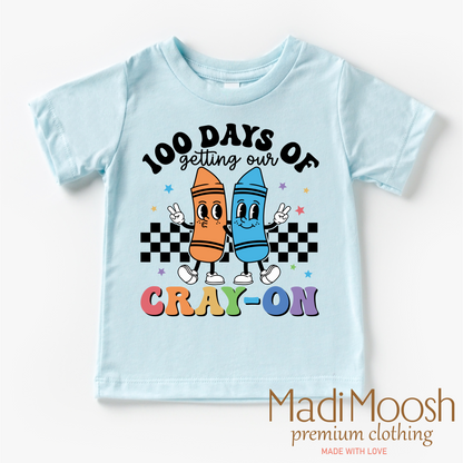 100 Days Of Getting Your Cray-On School Shirt - School Tee