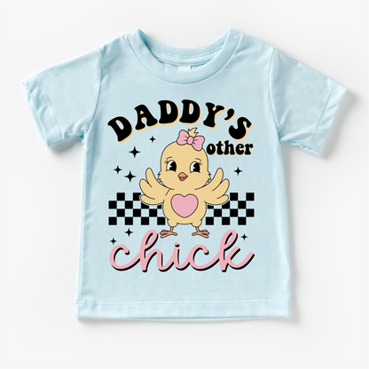 Daddy's Other Chick Shirt - Girls Easter Chicken Tee