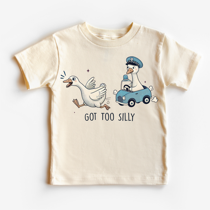 Got Too Silly Goose Shirt - Funny Kids Tee