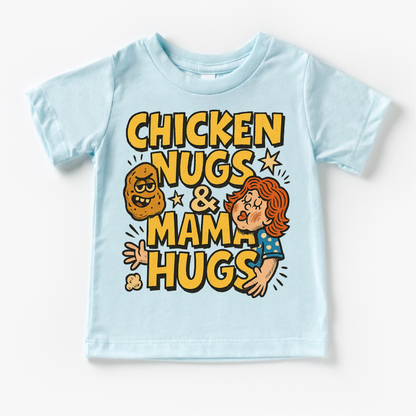 Chicken Nugs And Mama Hugs Shirt - Funny Tee