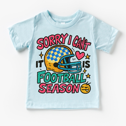 Sorry I Can't It Is Football Season Shirt - Football Tee - MZ45