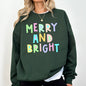 Merry And Bright Christmas Sweatshirt, Positivity, Funny, Sarcastic, Mom Gift, Xmas, Winter, Mental Health, Colorful, Pastel, Crewneck, Crew Neck Sweatshirt